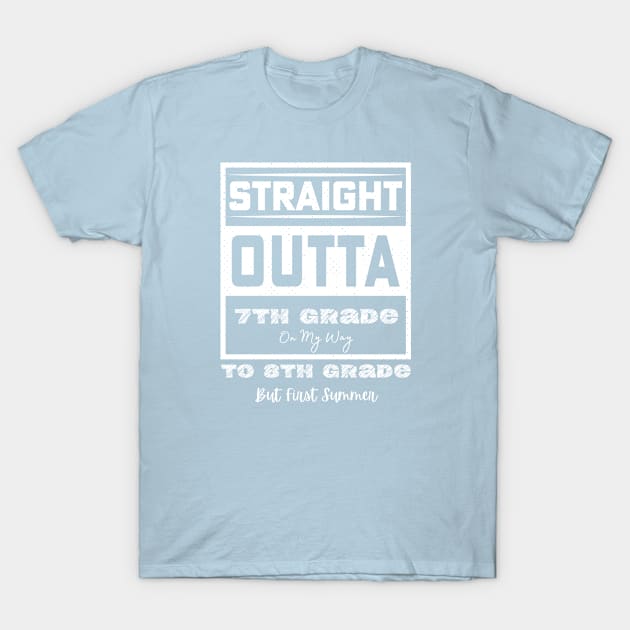 straight outta 7th grade to 8th grade T-Shirt by bouchrartiste